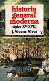 HISTORIA GENERAL MODERNA 1 | 9788431619848 | VICENS VIVES, JAIME