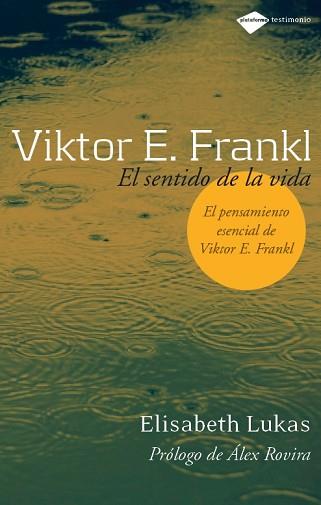 VIKTOR E. FRANKL: EL SENTIDO DE LA VIDA | 9788496981249 | LUKAS, ELISABETH