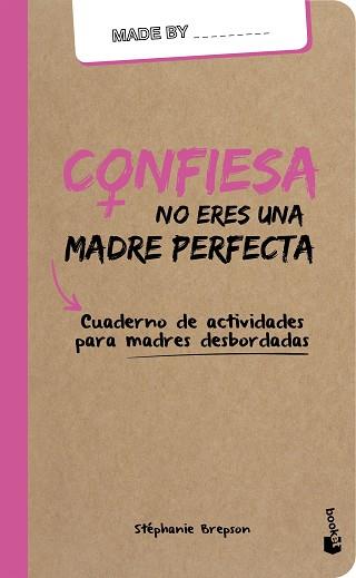 CONFIESA: NO ERES UNA MADRE PERFECTA | 9788408159964 | BREPSON, STÉPHANIE