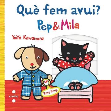 QUÈ FEM AVUI? PEP & MILA | 9788466136938 | KAWAMURA, YAYO