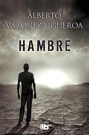 HAMBRE | 9788490701171 | VÁZQUEZ-FIGUEROA, ALBERTO