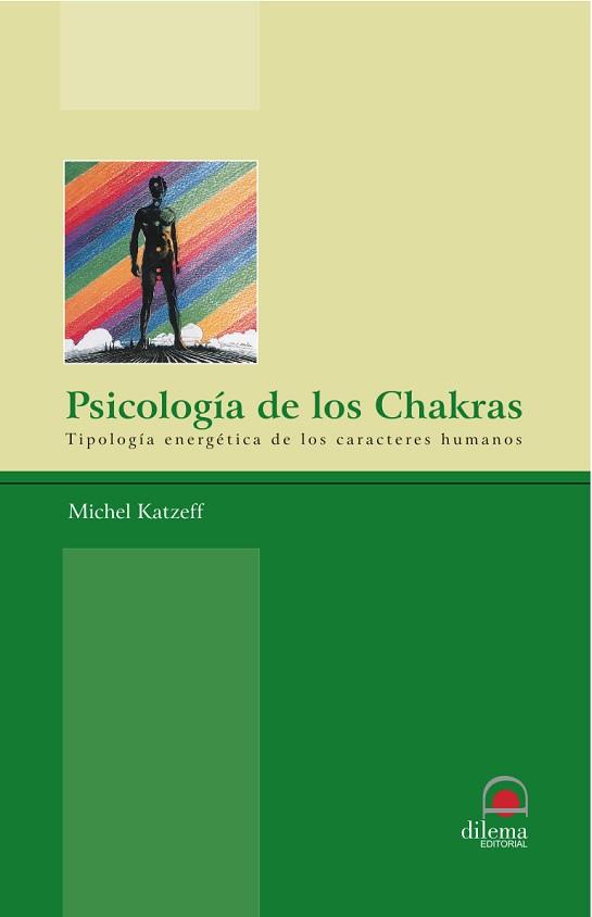 PSICOLOGIA DE LOS CHAKRAS | 9788496079007 | KATZEFF, MICHEL