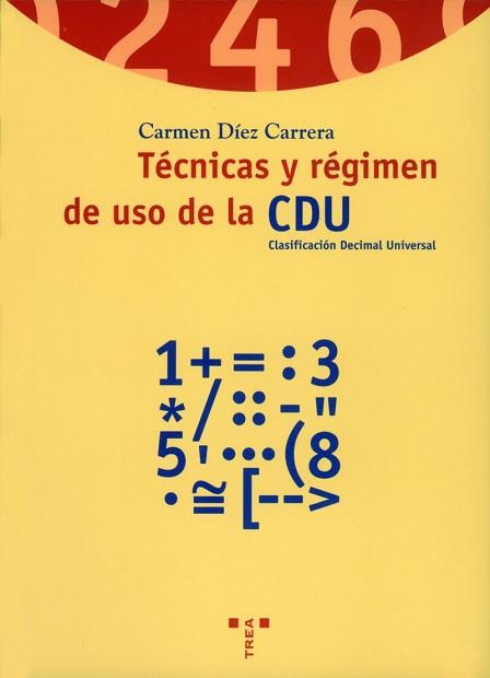 TECNICAS Y REGIMEN DE USO DE LA CDU | 9788495178275 | DIEZ CARRERA, CARMEN