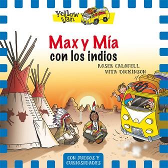 YELLOW VAN 10. MAX Y MÍA CON LOS INDIOS | 9788424660406 | DICKINSON, VITA