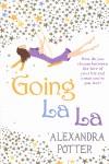 GOING LA LA | 9780340993842 | POTTER ALEXANDRA