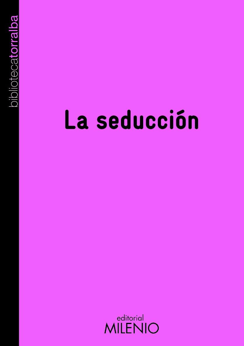 SEDUCCION LA | 9788497433020 | TORRALBA, FRANCESC