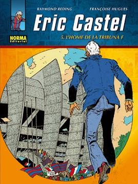 ERIC CASTEL: L'HOME DE LA TRIBUNA F | 9788498478006 | REDING, RAYMOND / HUGUES, FRANÇOISE