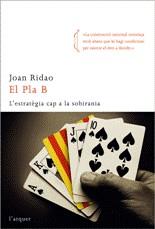 PLA B EL ( ESTRATEGIA CAP A LA SOBIRANIA ) | 9788496499706 | RIDAO, JOAN