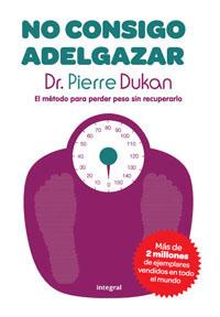 NO CONSIGO ADELGAZAR | 9788492981045 | DUKAN, PIERRE ( DR. )