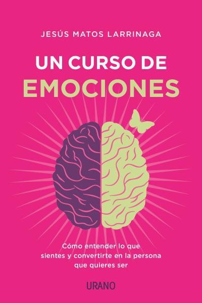 UN CURSO DE EMOCIONES | 9788417694029 | MATOS LARRÍNAGA, JESÚS