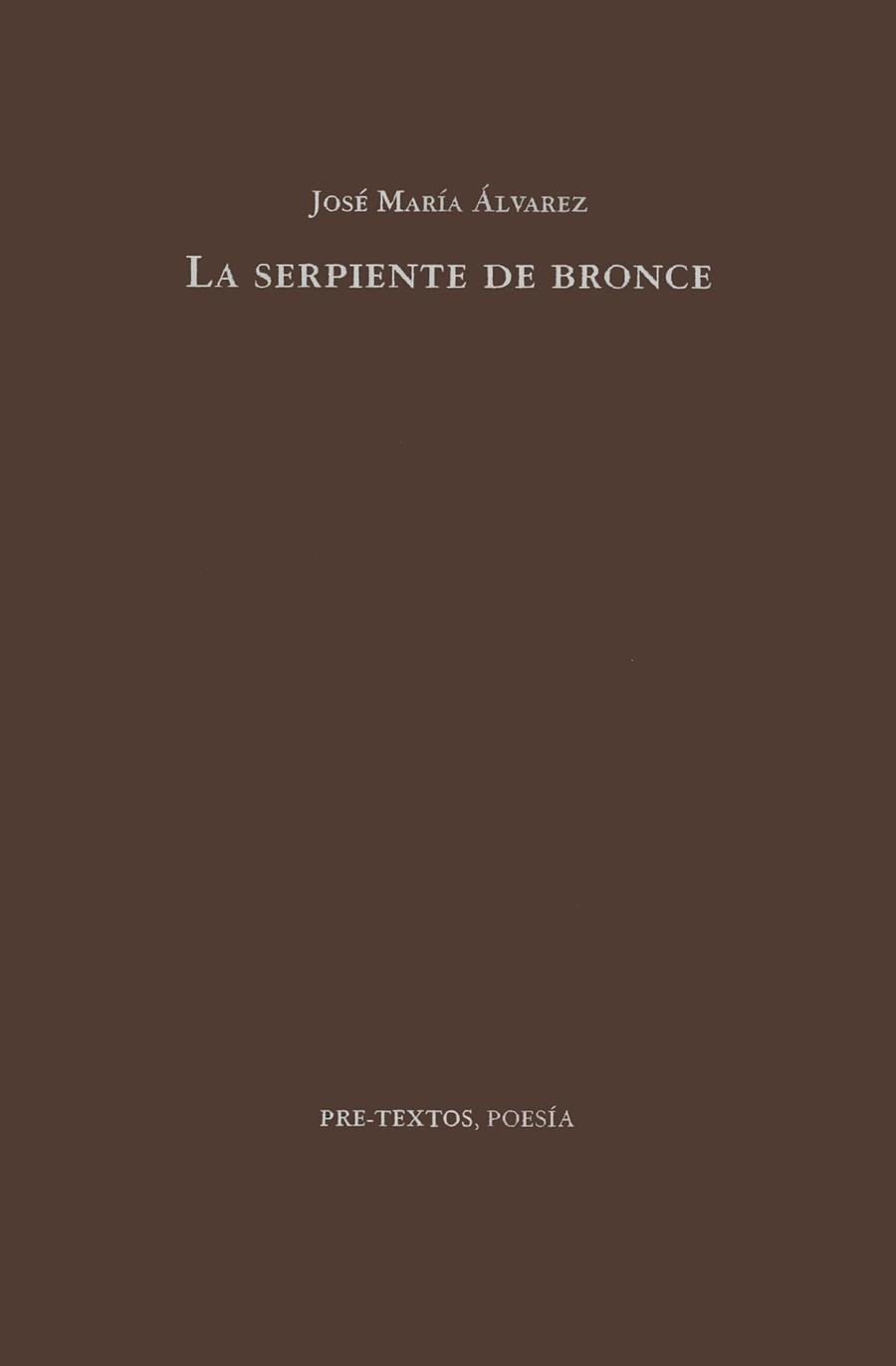 SERPIENTE DE BRONCE LA | 9788481911053 | ALVAREZ, JOSE MARIA