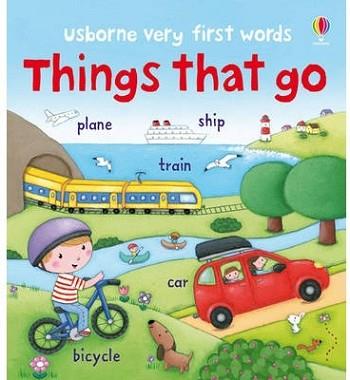 VERY FIRST WORDS THINGS THAT GO | 9781409551799 | BROOKS, FELICITY