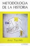 METODOLOGIA DE LA HISTORIA | 9788437603179 | TOPOLSKI, JERZY