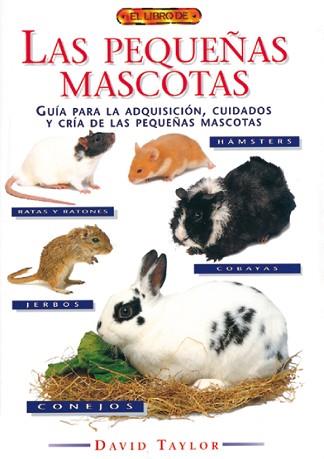 PEQUEÑAS MASCOTAS, LAS | 9788488893529 | TAYLOR, DAVID