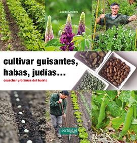 CULTIVAR GUISANTES, HABAS, JUDÍAS... | 9788494433412 | LECLERC, BLAISE