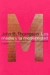 MEDIA Y LA MODERNIDAD, LOS | 9788449305788 | THOMPSON, JOHN B.