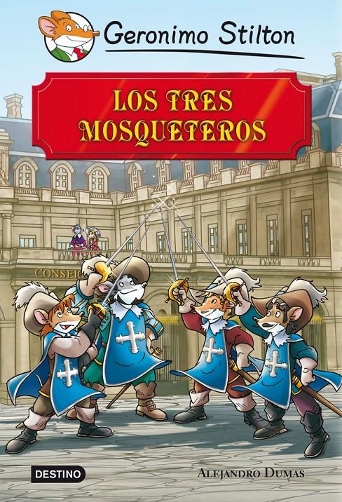 LOS TRES MOSQUETEROS | 9788408113409 | GERONIMO STILTON