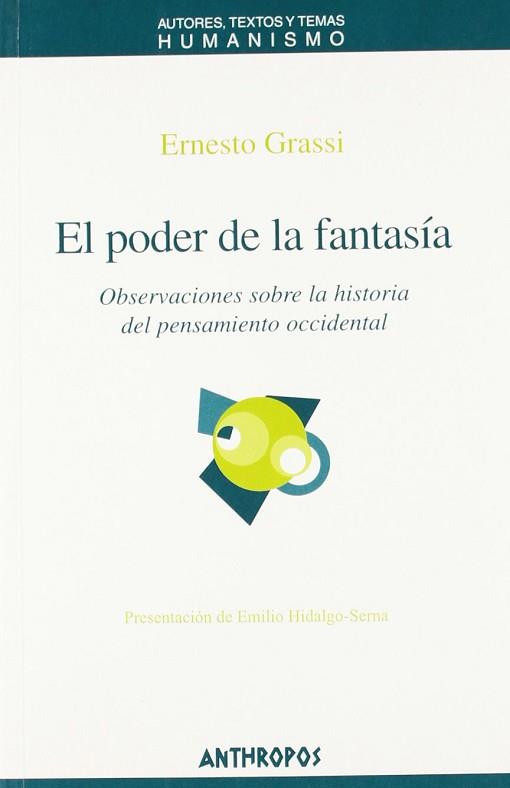 PODER DE LA FANTASIA, EL (HUMANISMO 7) | 9788476586495 | GRASSI, ERNESTO