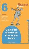 DIARIO DEL ALUMNO 6 PRIMARIA EDUCACION FISICA | 9788495353856 | BELLIDO, MANUEL