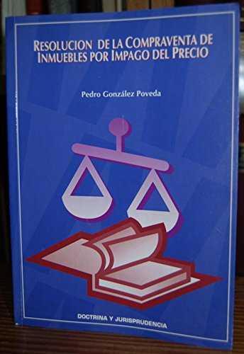 RESOLUCION DE LA COMPRAVENTA DE INMUEBLES | 9788476953679 | GONZALEZ POVEDA, PEDRO