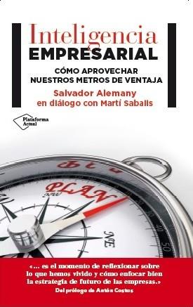 INTELIGENCIA EMPRESARIAL | 9788416256525 | ALEMANY, SALVADOR/SABALLS, MARTÍ