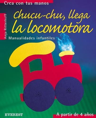 CHUCU-CHU LLEGA LA LOCOMOTORA | 9788424186197 | RITTERHOFF, ANJA