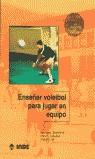 ENSEÑAR VOLEIBOL PARA JUGAR EN EQUIPO | 9788495114150 | BONNEFOY, GEORGES