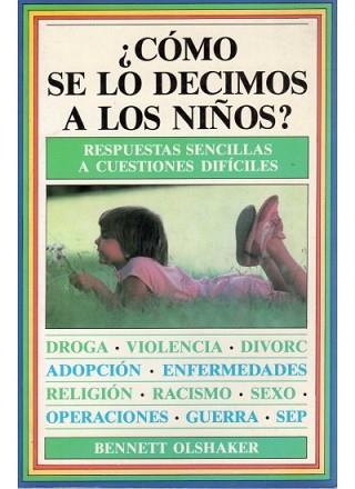 COMO SE LO DECIMOS A LOS NIÑOS? | 9788486193348 | OLSHAKER, BENNETT