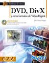 DVD DIVX Y OTROS FORMATOS DE VIDEO DIGITAL | 9788441515413 | CRESPO VIÑEGRA, JULIO