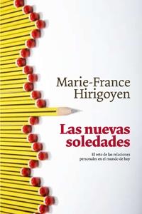 NUEVAS SOLEDADES LAS ( RETO DE LAS RELACIONES PERSONALES ... | 9788449321269 | HIRIGOYEN, MARIE-FRANCE