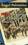 1934 LA GUERRA CIVIL EMPEZO EN ASTURIAS | 9788408023463 | PALOMINO, ANGEL