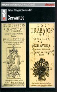 CERVANTES (HISTORIA MUNDO JOVENES) | 9788446009597 | MINGUEZ FERNANDEZ, RAFAEL