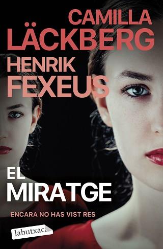 MIRATGE EL (BUTXACA) | 9788419971678 | LÄCKBERG, CAMILLA / FEXEUS, HENRIK