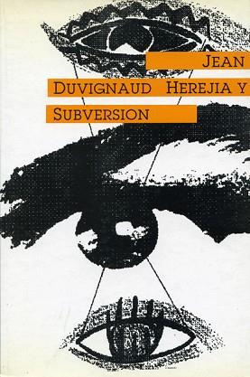 HEREJIA Y SUBVERSION | 9788474261707 | DUVIGNAUD, JEAN