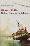 BILBAO NEW YORK BILBAO | 9788432212802 | URIBE, KIRMEN