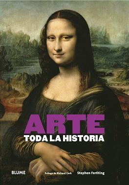 ARTE. TODA LA HISTORIA | 9788416138616 | RODRÍGUEZ FISCHER, CRISTINA