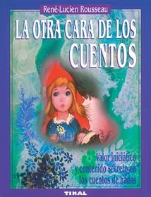 OTRA CARA DE LOS CUENTOS, LA | 9788430576777 | ROUSSEAU, RENE-LUCIEN