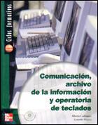 COMUNICACION ARCHIVO DE LA INFORMACION Y OPERATORIA DE TECLA | 9788448134990 | CADIÑANOS, ALBERTO