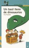 BAUL LLENO DE DINOSAURIOS UN (PROXIMA PARADA) | 9788420448503 | ROSSETTI, ANA