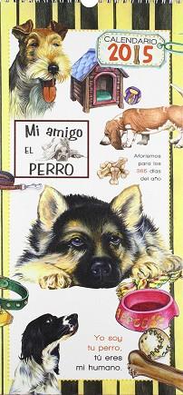 MI AMIGO EL PERRO CALENDARIO 2015 | 9788415401902 | EQUIPO DE TODOLIBRO