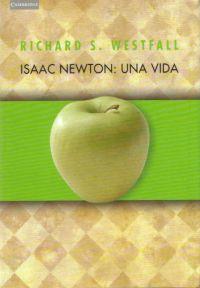 ISAAC NEWTON UNA VIDA | 9788483231739 | WESTFALL, RICHARD S.