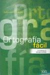 ORTOGRAFIA FACIL ACTIVIDADES DE AUTOAPRENDIZAJE | 9788497785983 | HERNANDEZ, GUILLERMO