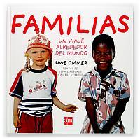 FAMILIAS UN VIAJE ALREDEDOR DEL MUNDO | 9788434895850 | OMMER, UWE