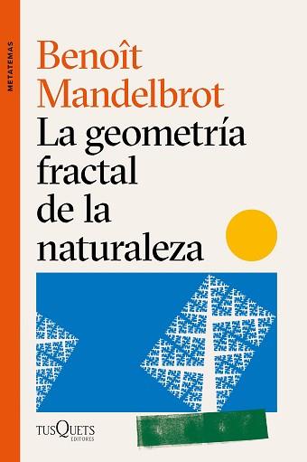 LA GEOMETRÍA FRACTAL DE LA NATURALEZA | 9788490669136 | MANDELBROT, BENOÎT