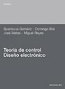 TEORIA DE CONTROL DISEÑO ELECTRONICO | 9788483012666 | GOMARIZ CASTRO, SPARTACUS