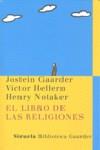 LIBRO DE LAS RELIGIONES EL | 9788498412680 | GAARDER, JOSTEIN / HELLERN, VICTOR / NOTAKER, H.