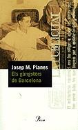 GANGSTERS DE BARCELONA ELS | 9788484372578 | PLANES, JOSEP M.