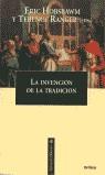 INVENCION DE LA TRADICION, LA | 9788484323501 | HOBSBAWM, ERIC