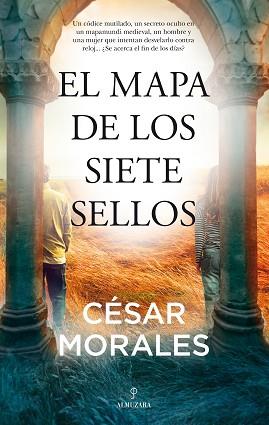 MAPA DE LOS SIETE SELLOS | 9788418578243 | CÉSAR MORALES