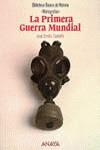 PRIMERA GUERRA MUNDIAL | 9788420748252 | CASTELLO TRAVER, JOSE EMILIO